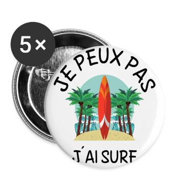 Je Peux Pas J'Ai Surf Surfeur - Lot de 5 grands badges (56 mm) - blanc - Devant