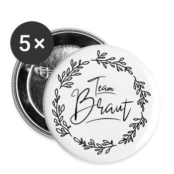 Team Braut - Buttons groß 56 mm (5er Pack) - Weiß - Vorne
