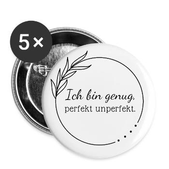 I am enough, perfectly imperfect. - Buttons large 2.2''/56 mm (5-pack) - white - Front