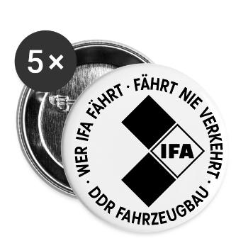 Si vous conduisez un IFA, vous ne vous trompez jamais - DDR Fahrzeugbau - Lot de 5 grands badges (56 mm) - blanc - Devant