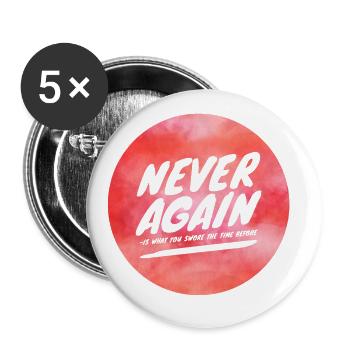 Never again is what you swore the time before - Buttons large 2.2''/56 mm (5-pack) - white - Front