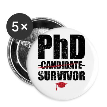 Phd Survivor Abschluss Uni Geschnenk - Buttons groß 56 mm (5er Pack) - Weiß - Vorne