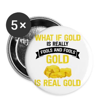 Gold Digger Gold Panning Gold Mining Designs - Buttons large 2.2''/56 mm (5-pack) - white - Front