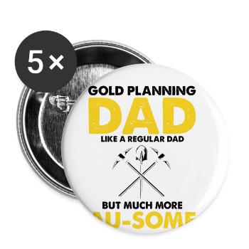Goldwaschen Goldsucher Goldschüfer Design - Buttons groß 56 mm (5er Pack) - Weiß - Vorne