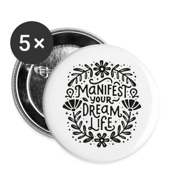 Manifestiere dein Traumleben: Gesetz der Anziehung - Buttons groß 56 mm (5er Pack) - Weiß - Vorne