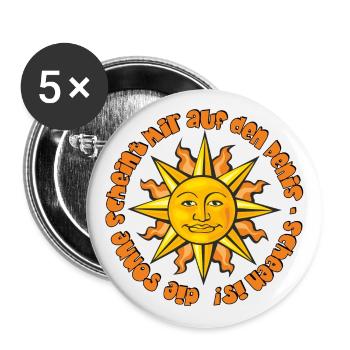 die Sonne scheint mir auf den Penis, scheen is! - Buttons groß 56 mm (5er Pack) - Weiß - Vorne