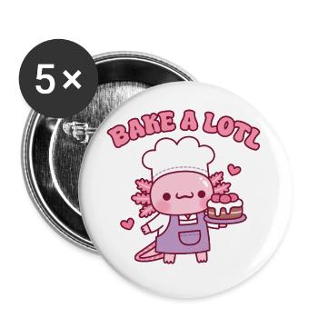 Cute Bake A Lotl Like The Axolotl Baker Funny - Buttons large 2.2''/56 mm (5-pack) - white - Front
