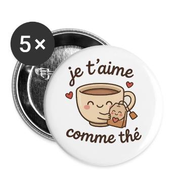 Je t'aime comme thé - cadeau mignon - Lot de 5 grands badges (56 mm) - blanc - Devant