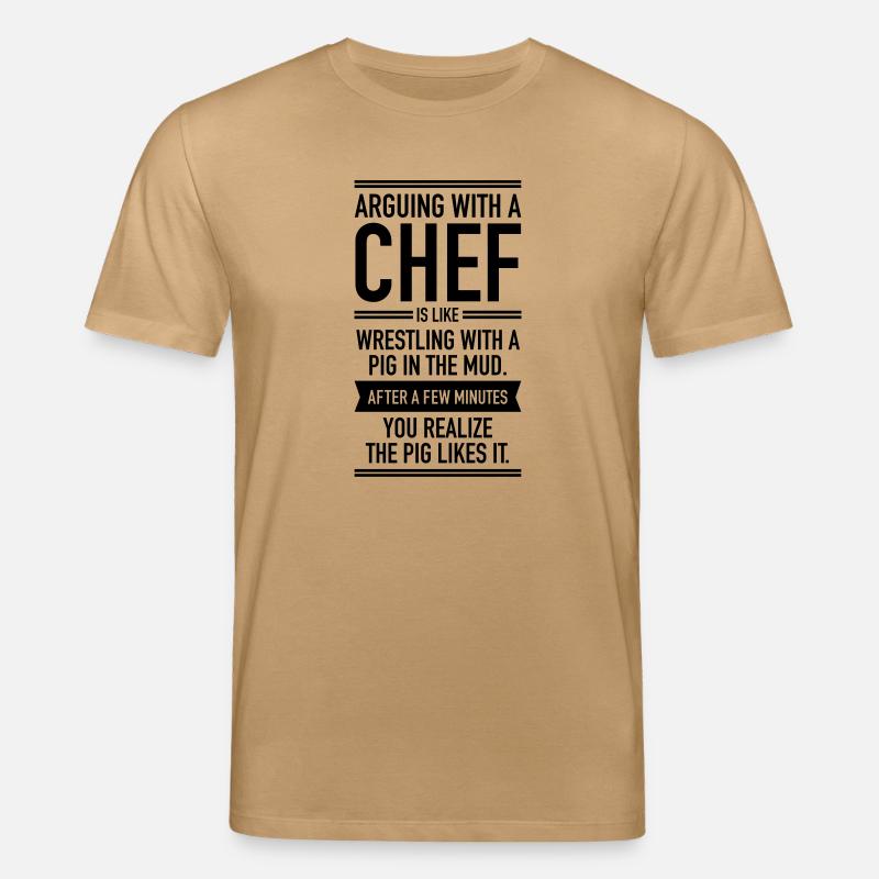 Arguing With A Chef... - Stanley/Stella Unisex Bio-T-Shirt CREATOR - Karamell