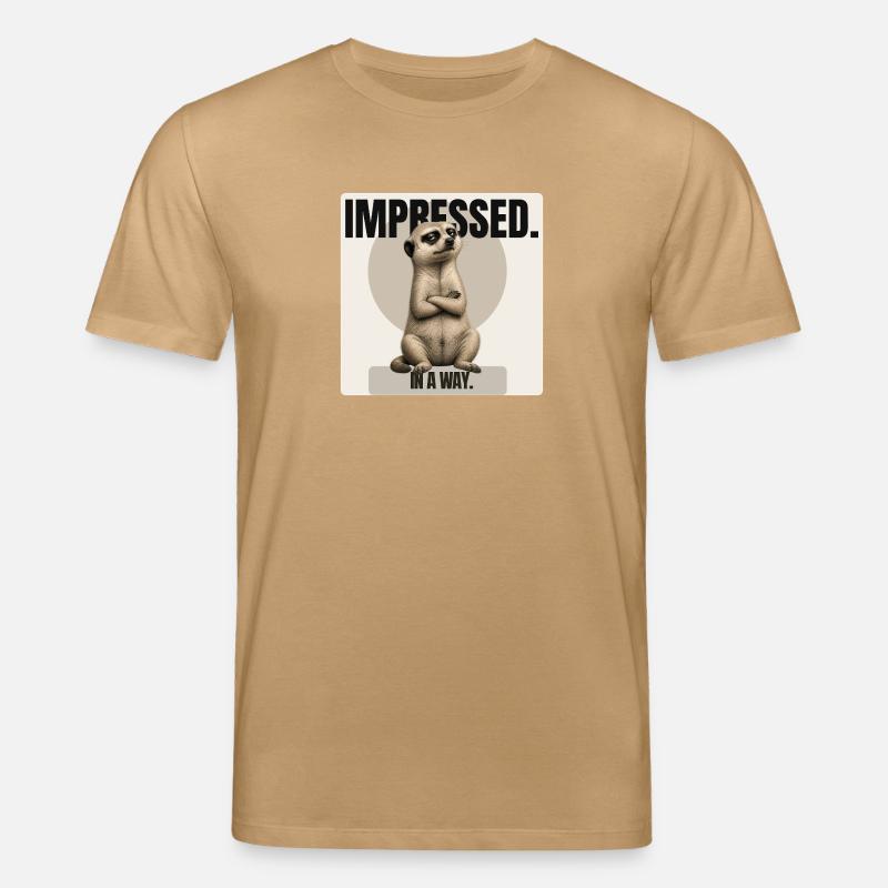 Impressionné. – Conception sarcastique de suricates - T-shirt bio CREATOR Stanley/Stella Unisexe - caramel
