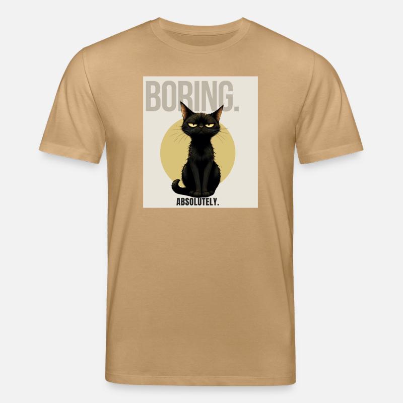 BORING Sarcastic Black Cat Design - Stanley/Stella Unisex Bio-T-Shirt CREATOR  - Karamell 
