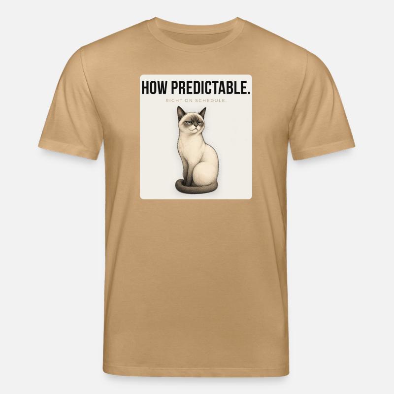 HOW PREDICTABLE Sarcastic Cat Design - Stanley/Stella Unisex Bio-T-Shirt CREATOR  - Karamell 