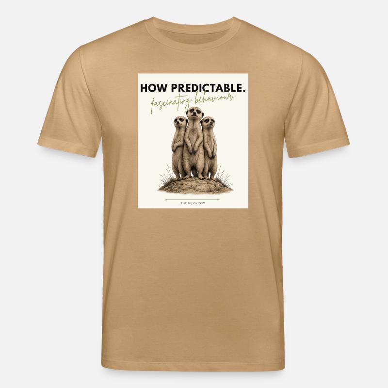 How Predictable Funny Meerkat - Stanley/Stella Unisex Bio-T-Shirt CREATOR  - Karamell 