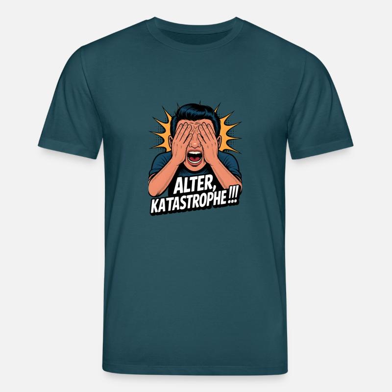Alter Katastrophe Lustiger Spruch Meme - Stanley/Stella Unisex Bio-T-Shirt CREATOR  - Dunkles Petrol