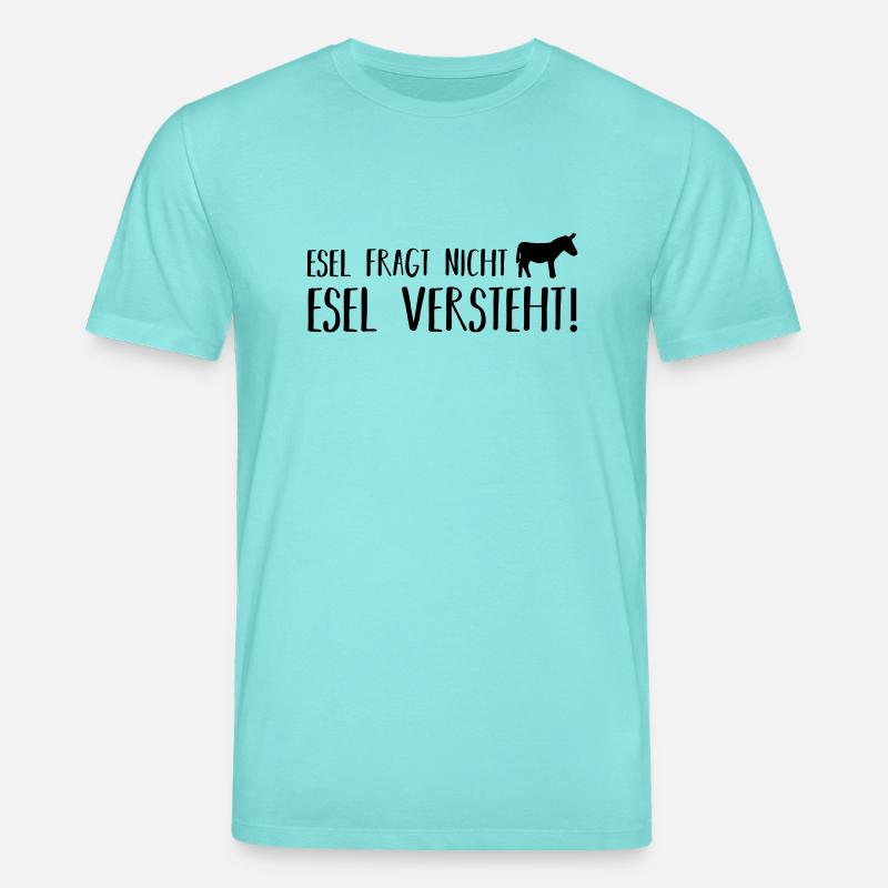 esel fragt nicht esel versteht - Stanley/Stella Unisex Bio-T-Shirt CREATOR  - Poolblau