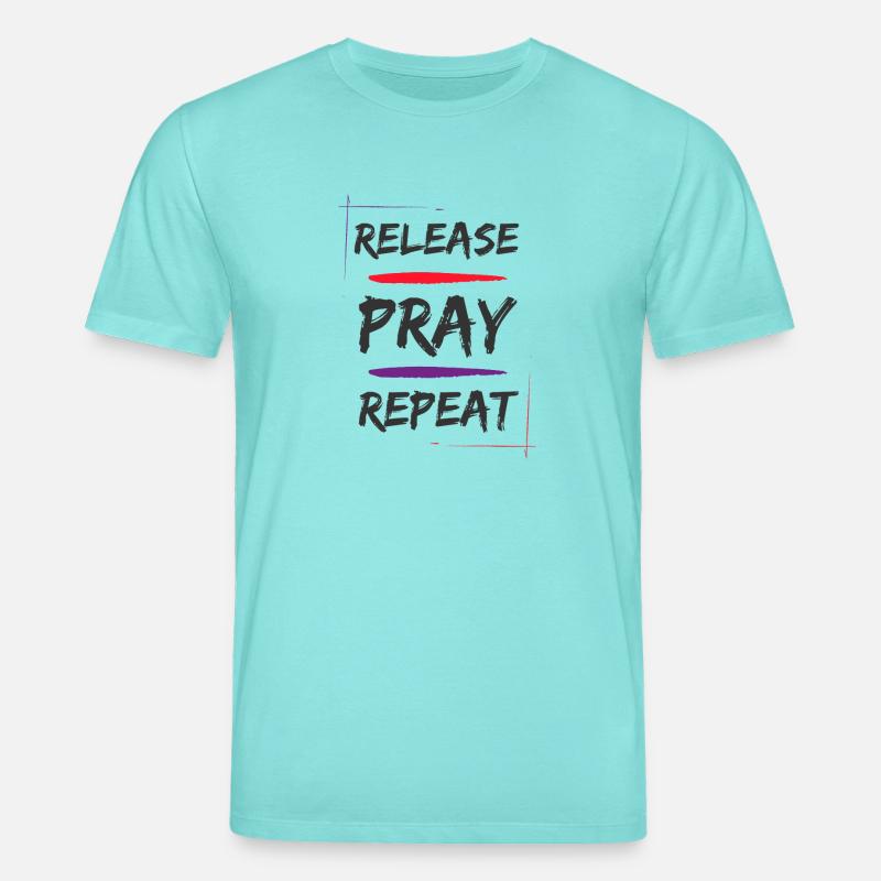 Release Pray Repeat - Stanley/Stella Unisex Bio-T-Shirt CREATOR  - Poolblau