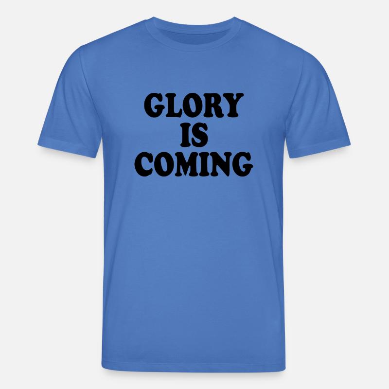Glory is coming - Stanley/Stella Unisex Bio-T-Shirt CREATOR  - Achtsames Blau