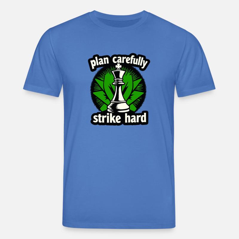 Schach plan carefully strike hard - Stanley/Stella Unisex Bio-T-Shirt CREATOR  - Achtsames Blau
