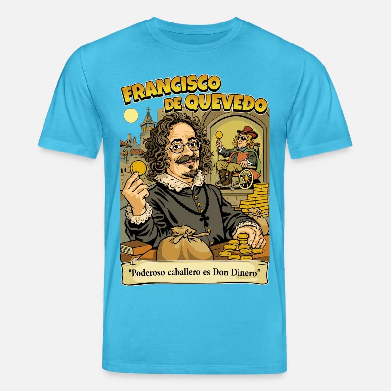 Francisco de Quevedo - Stanley/Stella Unisex Bio-T-Shirt CREATOR  - Aquablau