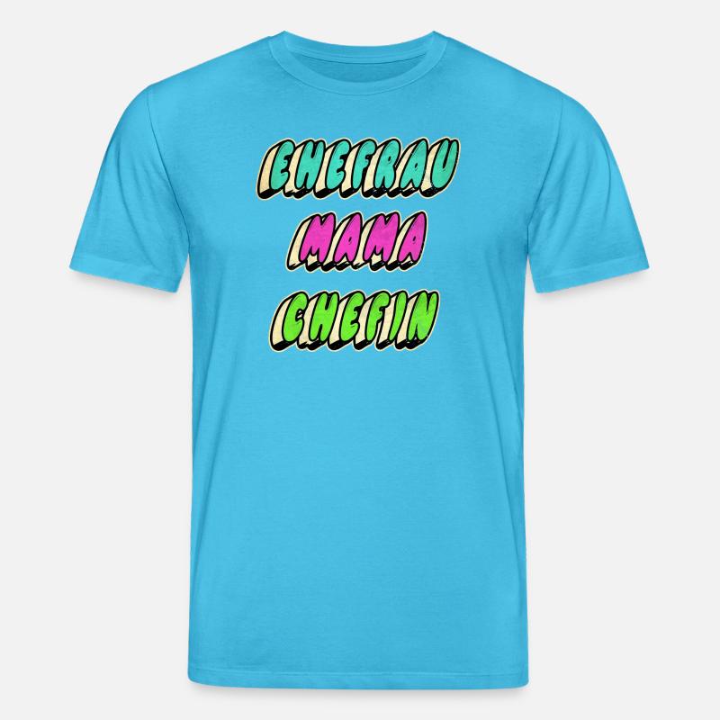 Ehefrau Mama Chefin - Stanley/Stella Unisex Bio-T-Shirt CREATOR  - Aquablau