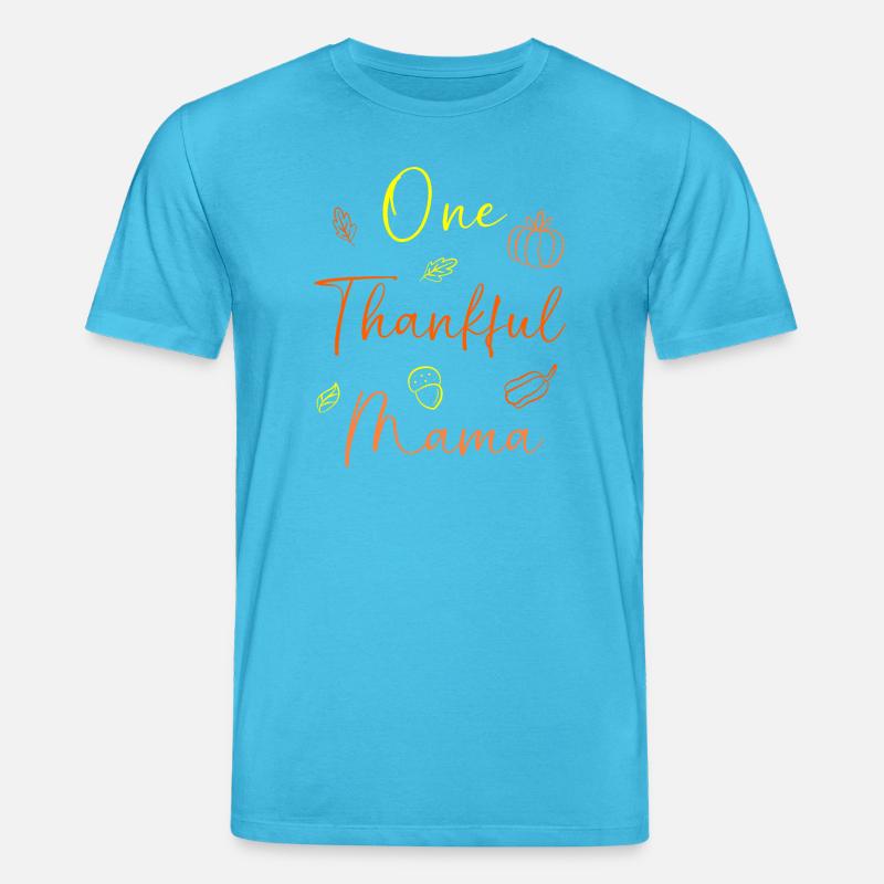 Thanksgiving Mama Mutter Oma Großmutter - Stanley/Stella Unisex Bio-T-Shirt CREATOR  - Aquablau