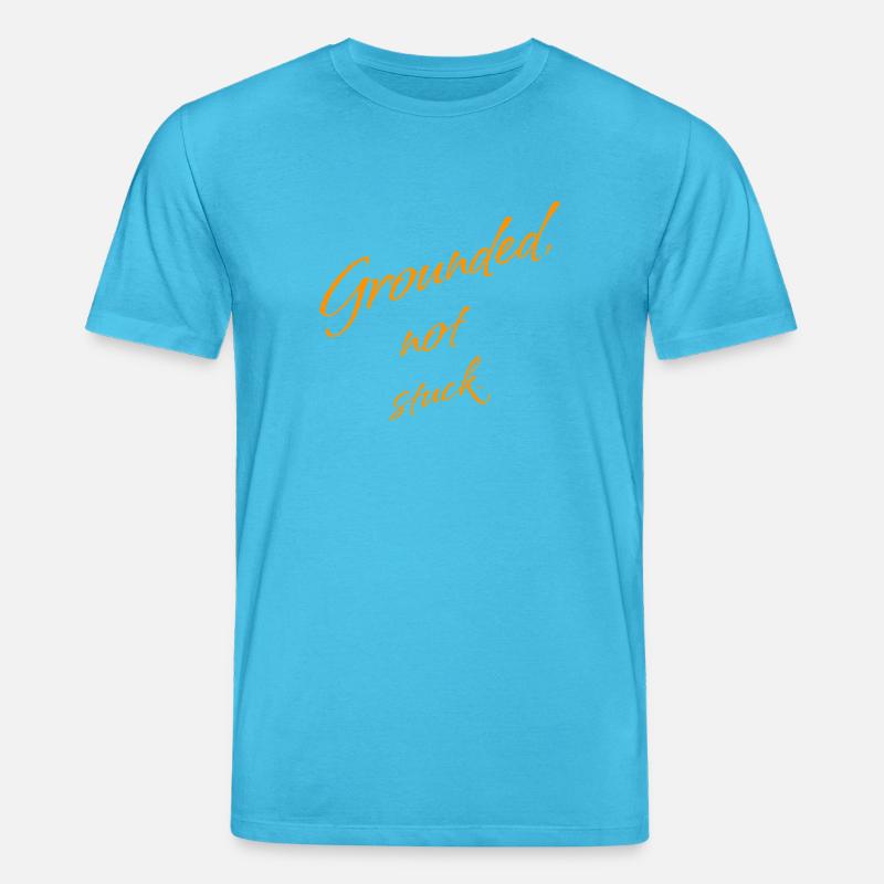 Ancré, pas bloqué – Continuez d’avancer - T-shirt bio CREATOR Stanley/Stella Unisexe - bleu aqua