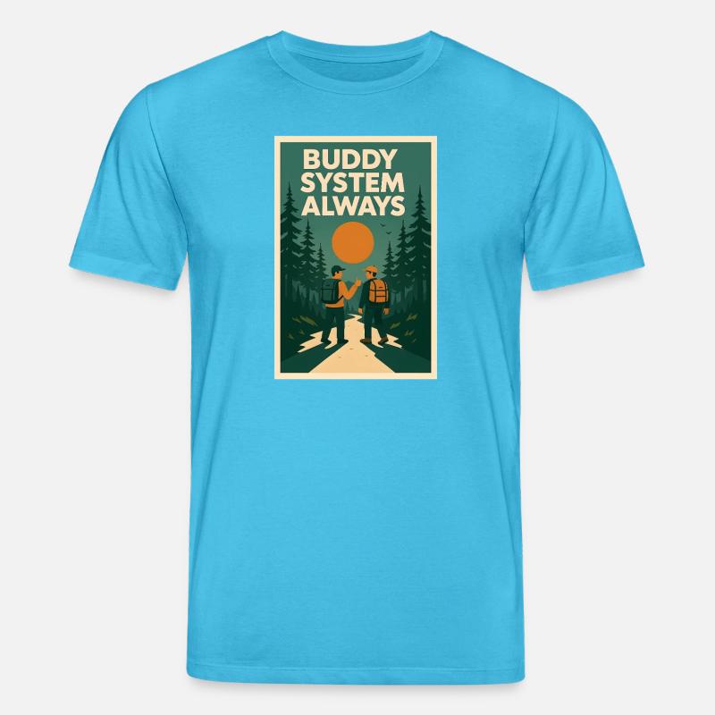 Always Buddy System | Scouts - Stanley/Stella CREATOR Unisex Organic T-Shirt - aqua blue