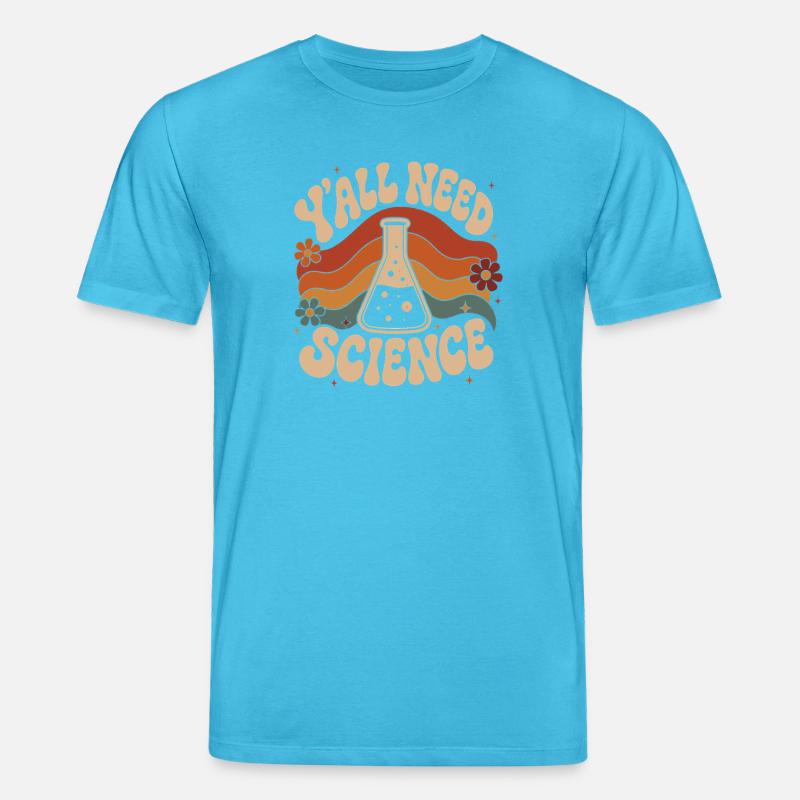 Yall Need Science - Stanley/Stella Unisex Bio-T-Shirt CREATOR  - Aquablau