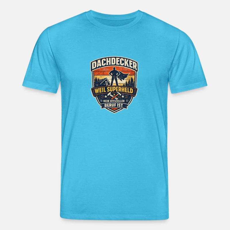 Dachdecker Superheld - Stanley/Stella Unisex Bio-T-Shirt CREATOR  - Aquablau