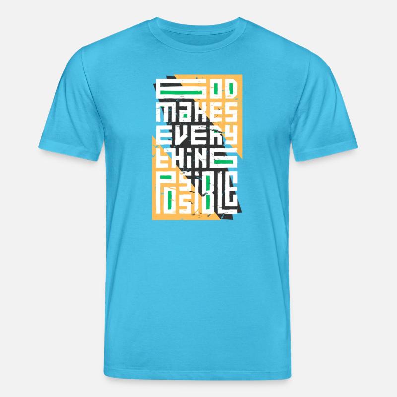 God Makes Everything Possible - Stanley/Stella CREATOR Unisex Organic T-Shirt - aqua blue