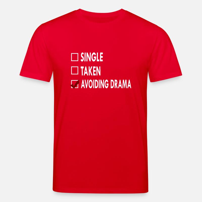 SINGLE AVOIDING DRAMA - T-shirt bio CREATOR Stanley/Stella Unisexe - rouge