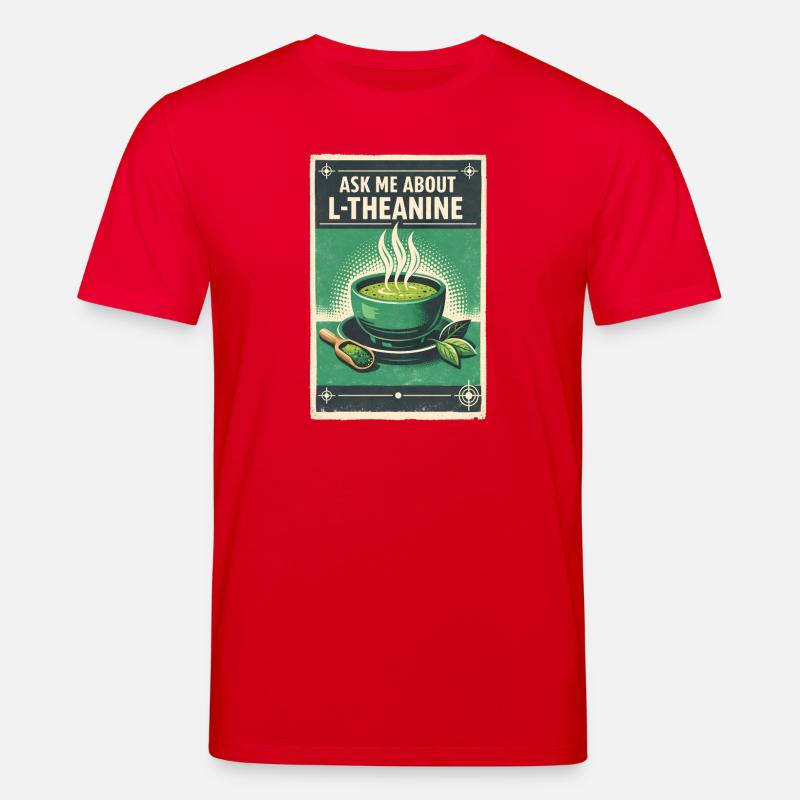 Demande-moi pour L-Théanine | Matcha Nerd - T-shirt bio CREATOR Stanley/Stella Unisexe - rouge