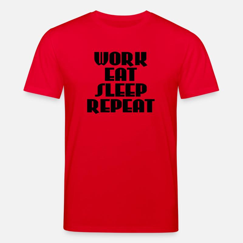 Work, eat, sleep, repeat - Stanley/Stella Unisex Bio-T-Shirt CREATOR - Rot