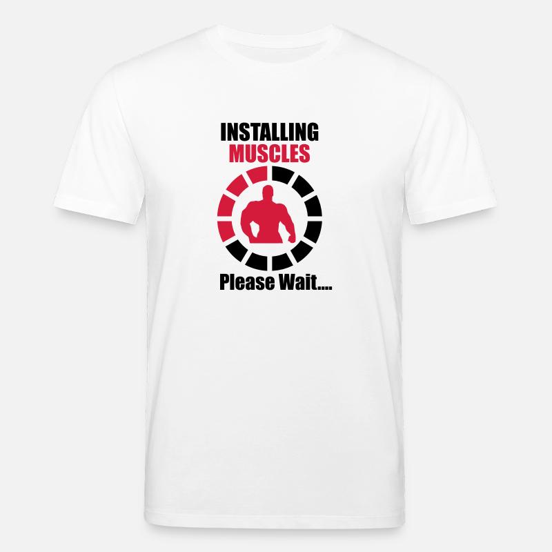 Installing Muscles (Loading) Funny - Musculation - T-shirt bio CREATOR Stanley/Stella Unisexe - blanc