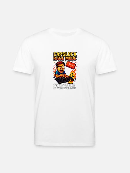 Capslock Rage Mode - Stanley/Stella CREATOR Unisex Organic T-Shirt - white