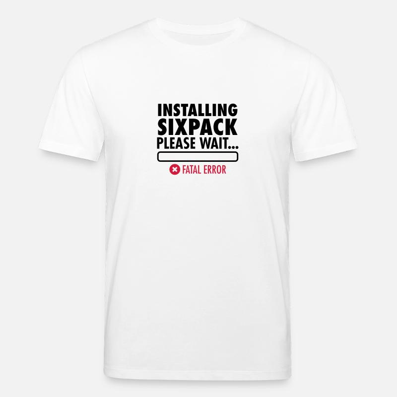 Installing Sixpack (Fatal Error) - Stanley/Stella Unisex Bio-T-Shirt CREATOR  - Weiß