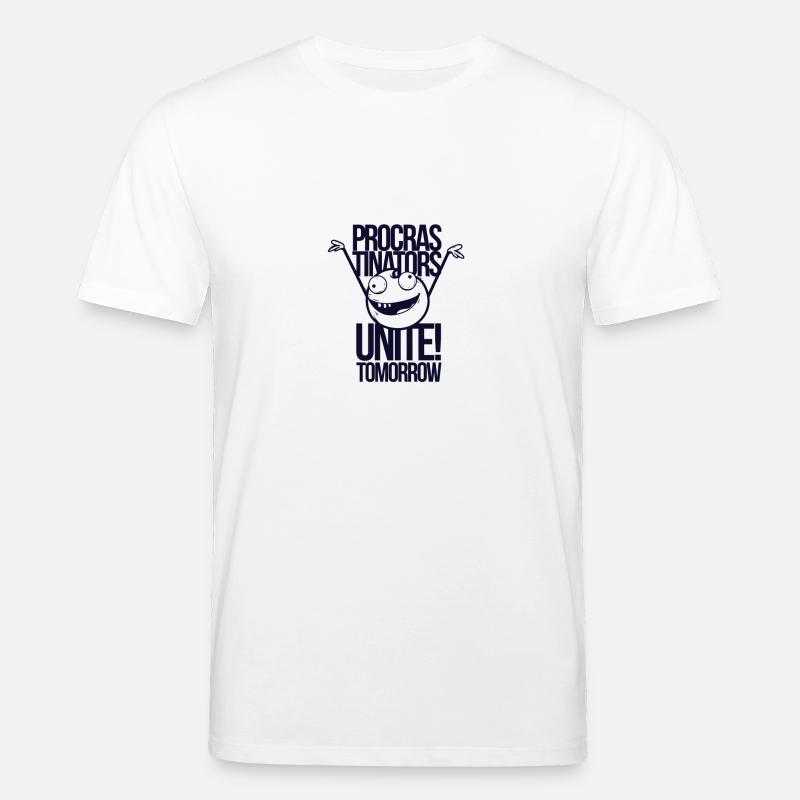 Procrastinators Unite Tomorrow - Stanley/Stella Unisex Bio-T-Shirt CREATOR  - Weiß