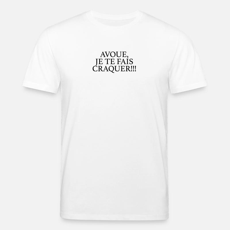 JE TE FAIS CRAQUER - T-shirt bio CREATOR Stanley/Stella Unisexe - blanc