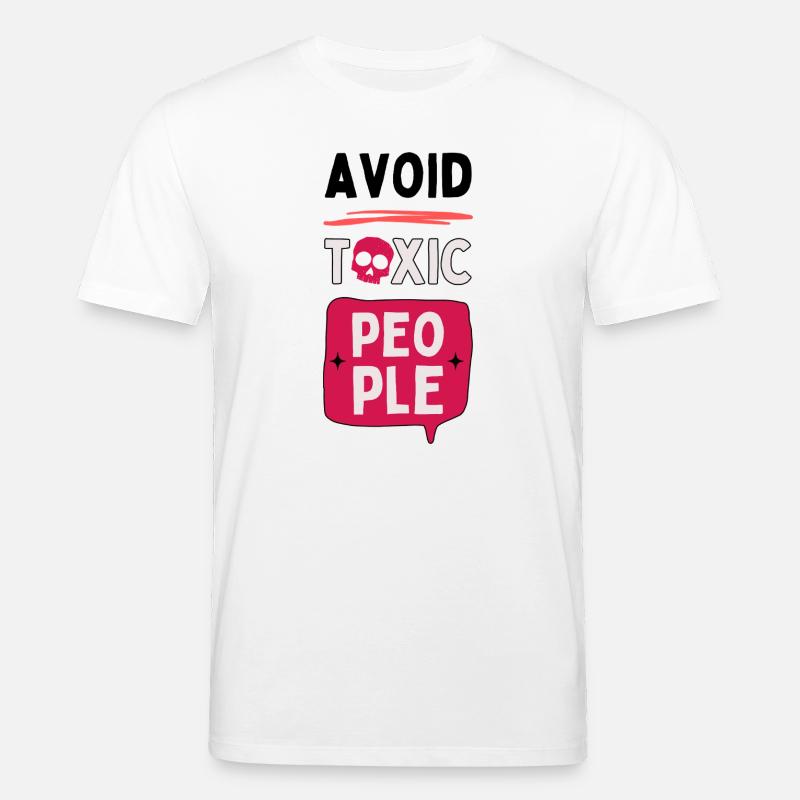 Avoid toxic people - skull - Stanley/Stella CREATOR Unisex Organic T-Shirt - white