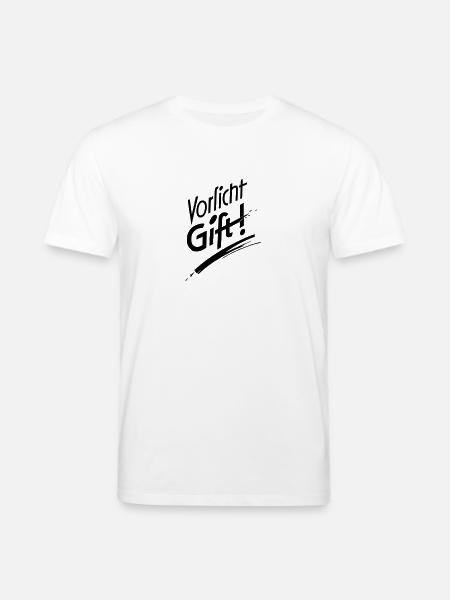 Vorsicht Gift - Stanley/Stella Unisex Bio-T-Shirt CREATOR  - Weiß