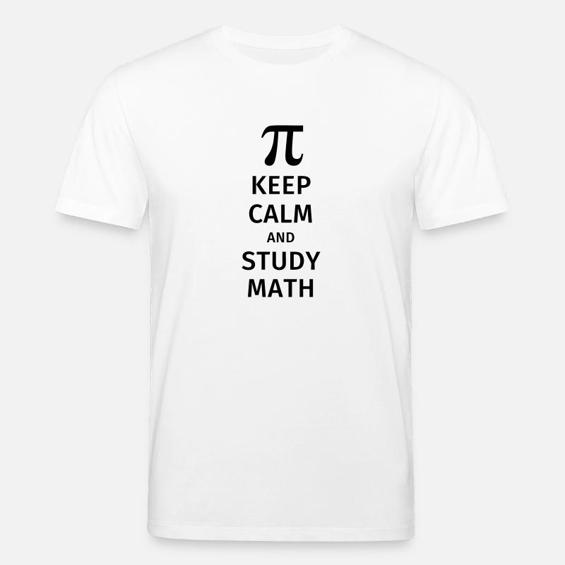 keep calm and study math - Stanley/Stella CREATOR Unisex Organic T-Shirt - white