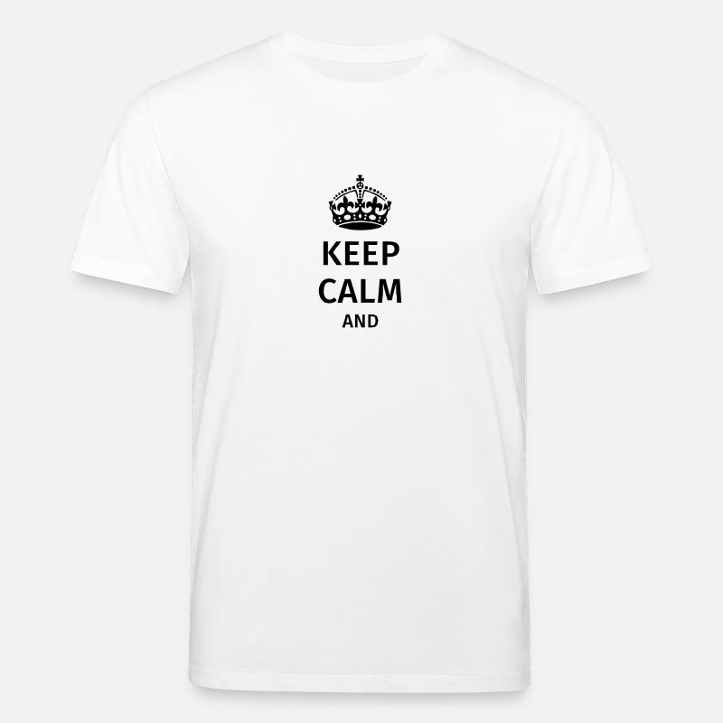 Keep Calm - T-shirt bio CREATOR Stanley/Stella Unisexe - blanc