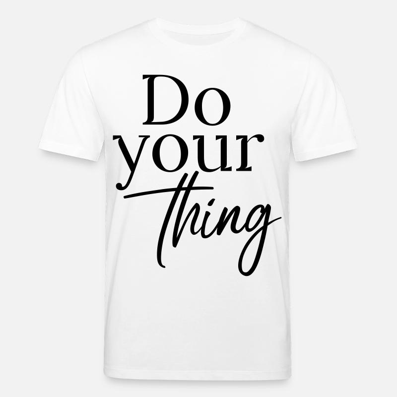 Faites ce que vous voulez - T-shirt bio CREATOR Stanley/Stella Unisexe - blanc