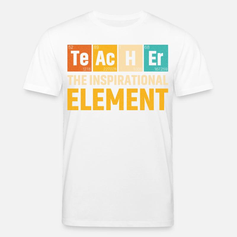 Lehrer Das inspirierende Element Lehrer - Stanley/Stella Unisex Bio-T-Shirt CREATOR  - Weiß
