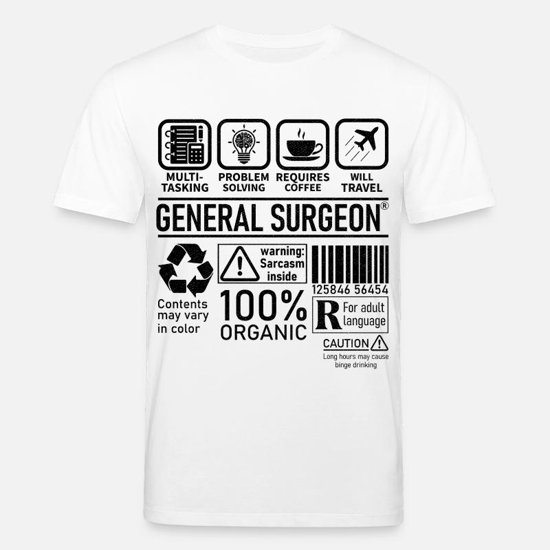 General Surgeon multi tasking problem solving - Stanley/Stella CREATOR Unisex Organic T-Shirt - white