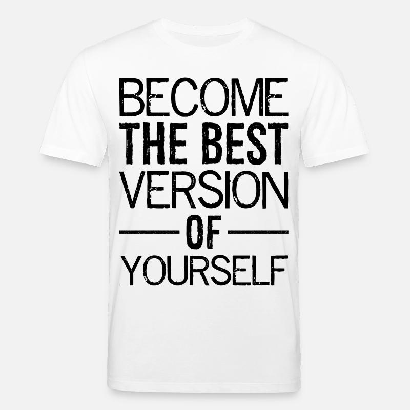 Devenez la meilleure version de vous-même - T-shirt bio CREATOR Stanley/Stella Unisexe - blanc