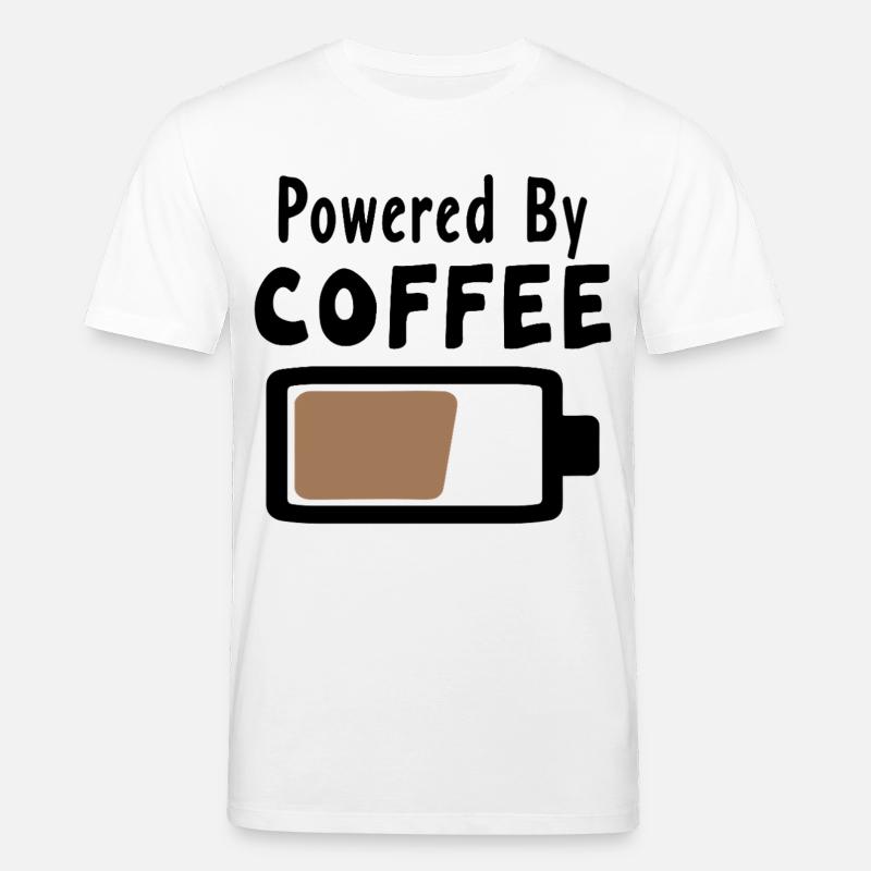 Powered By Coffee - Kaffee Statement Spruch - Stanley/Stella Unisex Bio-T-Shirt CREATOR  - Weiß