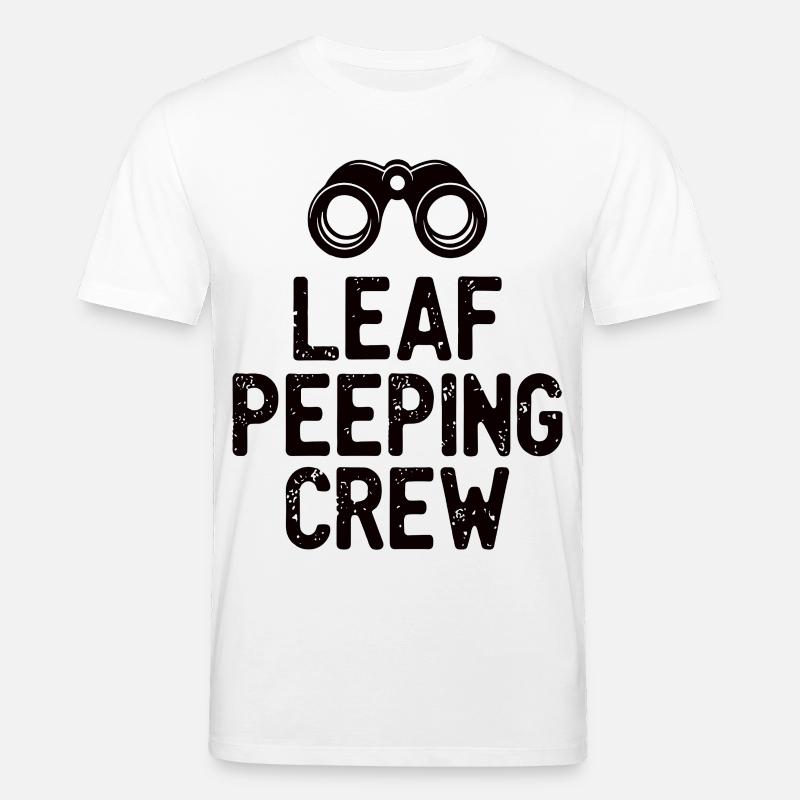 Leaf Peeping Crew Spruch Zitat - Stanley/Stella Unisex Bio-T-Shirt CREATOR  - Weiß