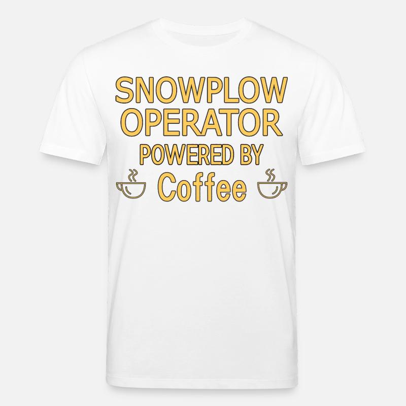 Snowplow Operator Powered Coffee Schneepflugfahrer - Stanley/Stella Unisex Bio-T-Shirt CREATOR  - Weiß