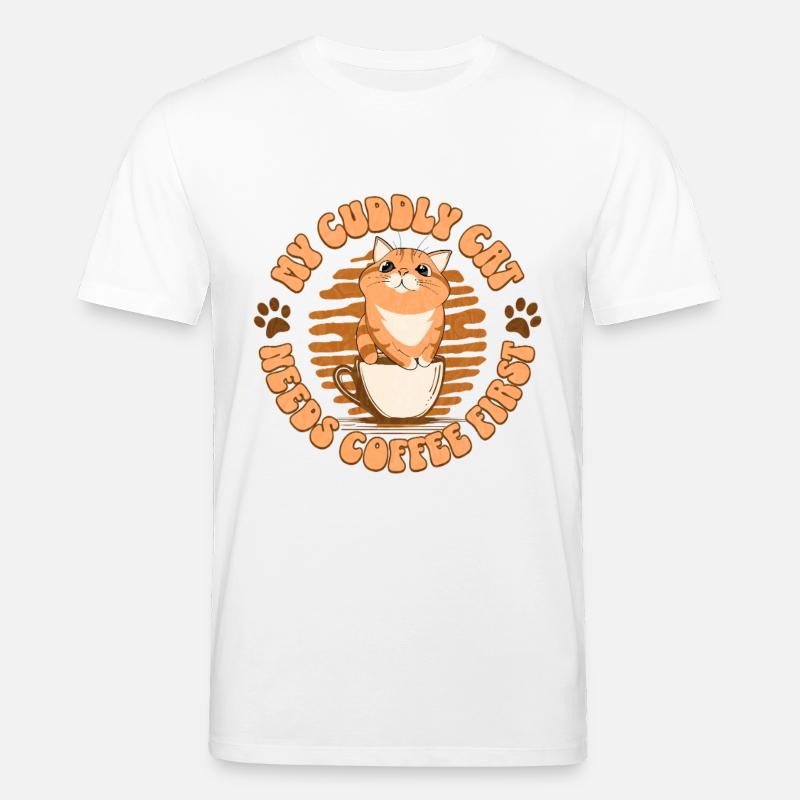 My Cuddly Cat - Needs Coffee First - Stanley/Stella Unisex Bio-T-Shirt CREATOR - Weiß
